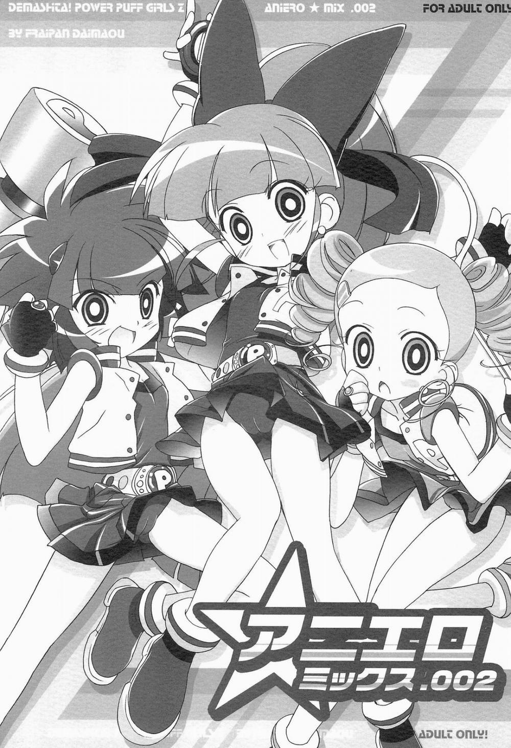 AniEro Mix 002 (Powerpuff Girls Z) Chương Oneshot Trang 2