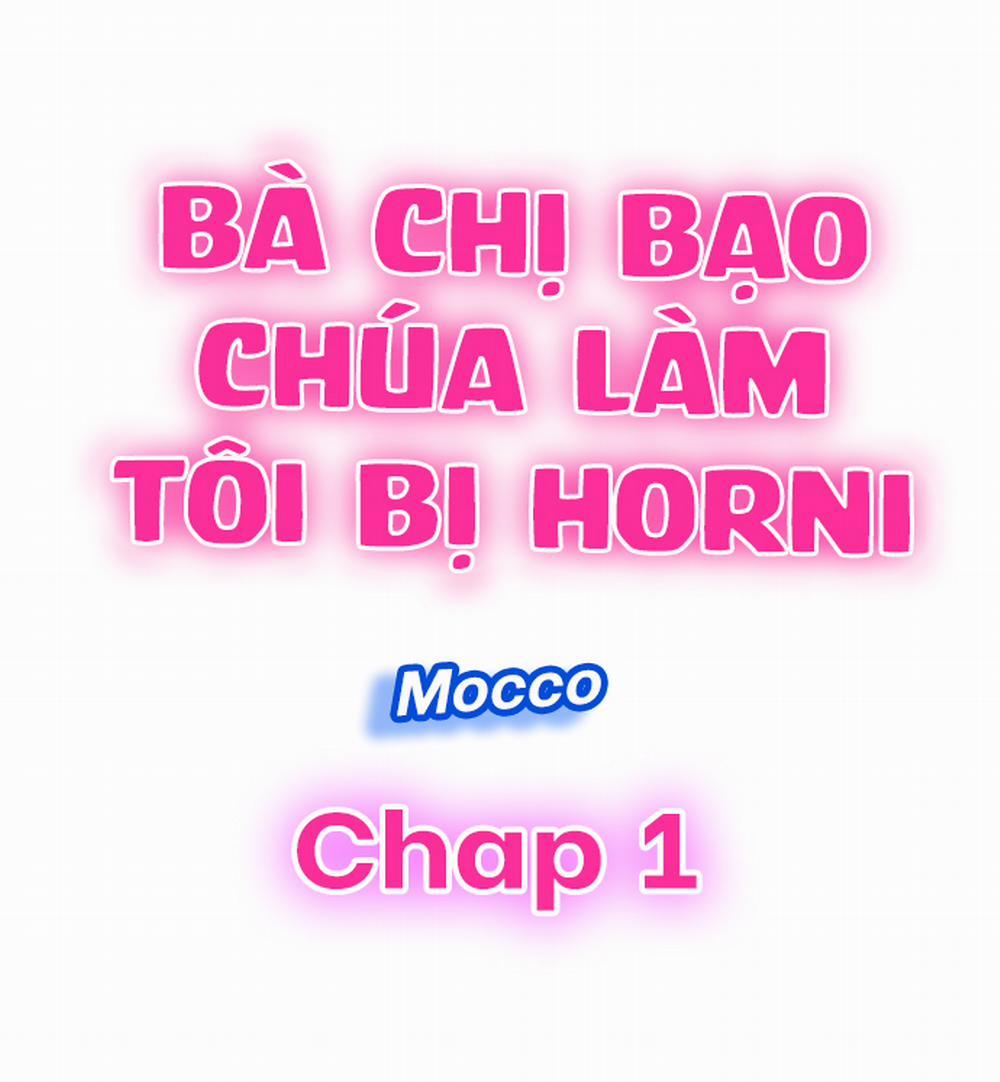 Bà chị bạo chúa làm tôi horni Chương u Trang 1