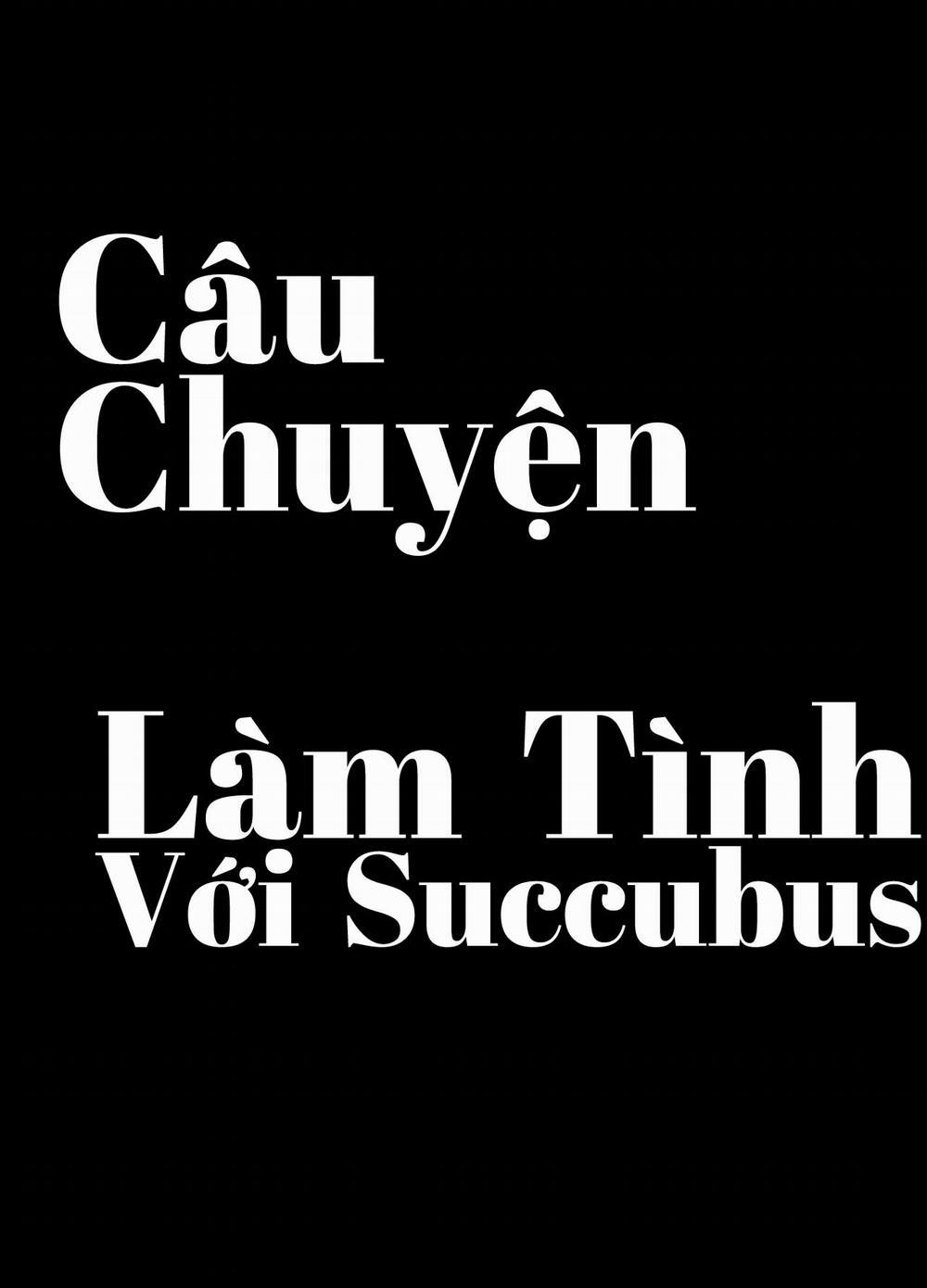 Câu Chuyện Làm Tình Với Succubus Chương Oneshot Trang 3