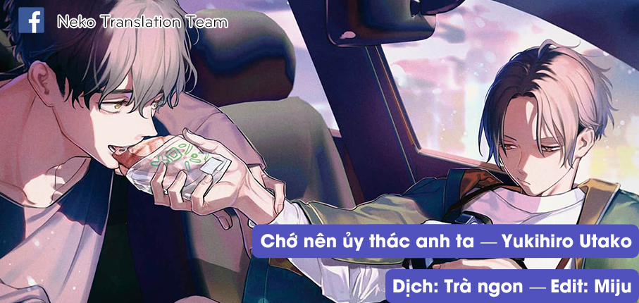 Chớ Nên Ủy Thác Anh Ta Chương 6 Trang 1