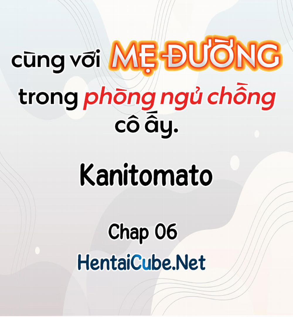 Cùng Với Mẹ Đường Trong Phòng Ngủ Chồng Cô Ấy Chương 05 06 Trang 11