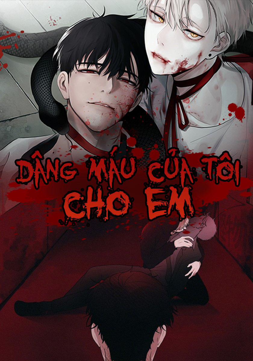 Dâng Máu Của Tôi Cho Em Chương 0 Trang 1