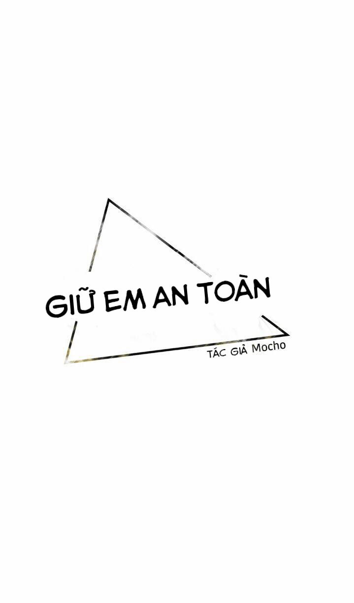 Giữ Em An Toàn Chương 14 Trang 40