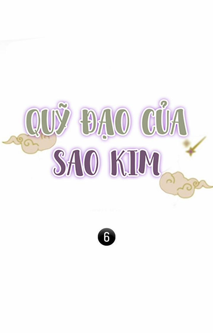 Quỹ đạo của sao Kim Chương 6 Trang 3