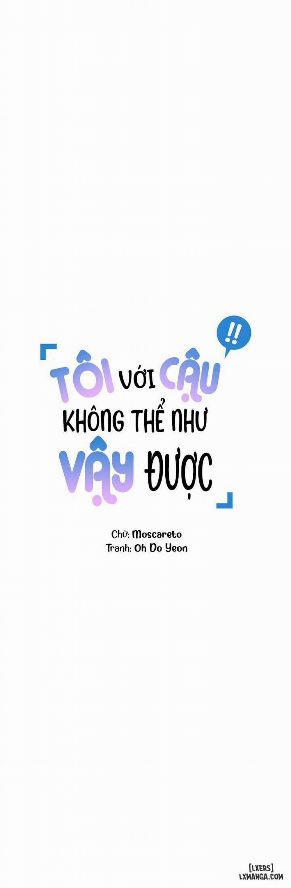 Tôi với cậu không thể như vậy được Chương 37 Trang 6